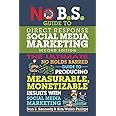 No B.S. Guide to Direct Response Social Media Marketing