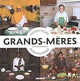 Les recettes des grands-mères autour du monde by 