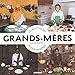Les recettes des grands-mères autour du monde by 