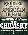 Requiem for the American Dream: The 10 Principles of Concentration of Wealth & Power