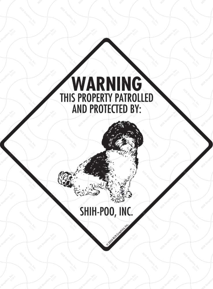 SignsWithAnAttitude Warning! Shih-Poo - Property Patrolled Protected Aluminum Beware Dog Sign - 6" x 6"