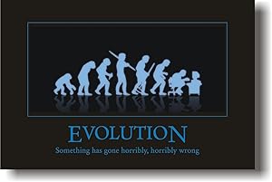 Evolution - Something Has Gone Horribly, Horribly Wrong - Funny Humor Joke Poster