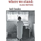 Where We Stand: Class Matters