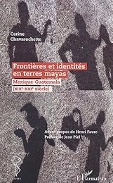 Frontières et identités en terres mayas