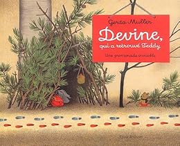 Devine, qui a retrouvé Teddy