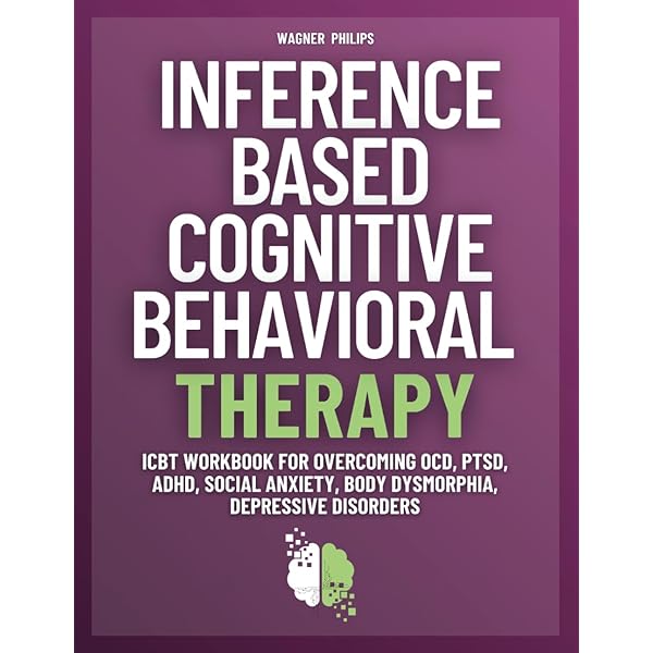ICBT Workbook for OCD: Inference Based Cognitive Behavioral