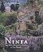 Ninfa: The Most Romantic Garden in the World by 