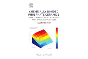 Chemically Bonded Phosphate Ceramics: Twenty-First Century Materials with Diverse Applications