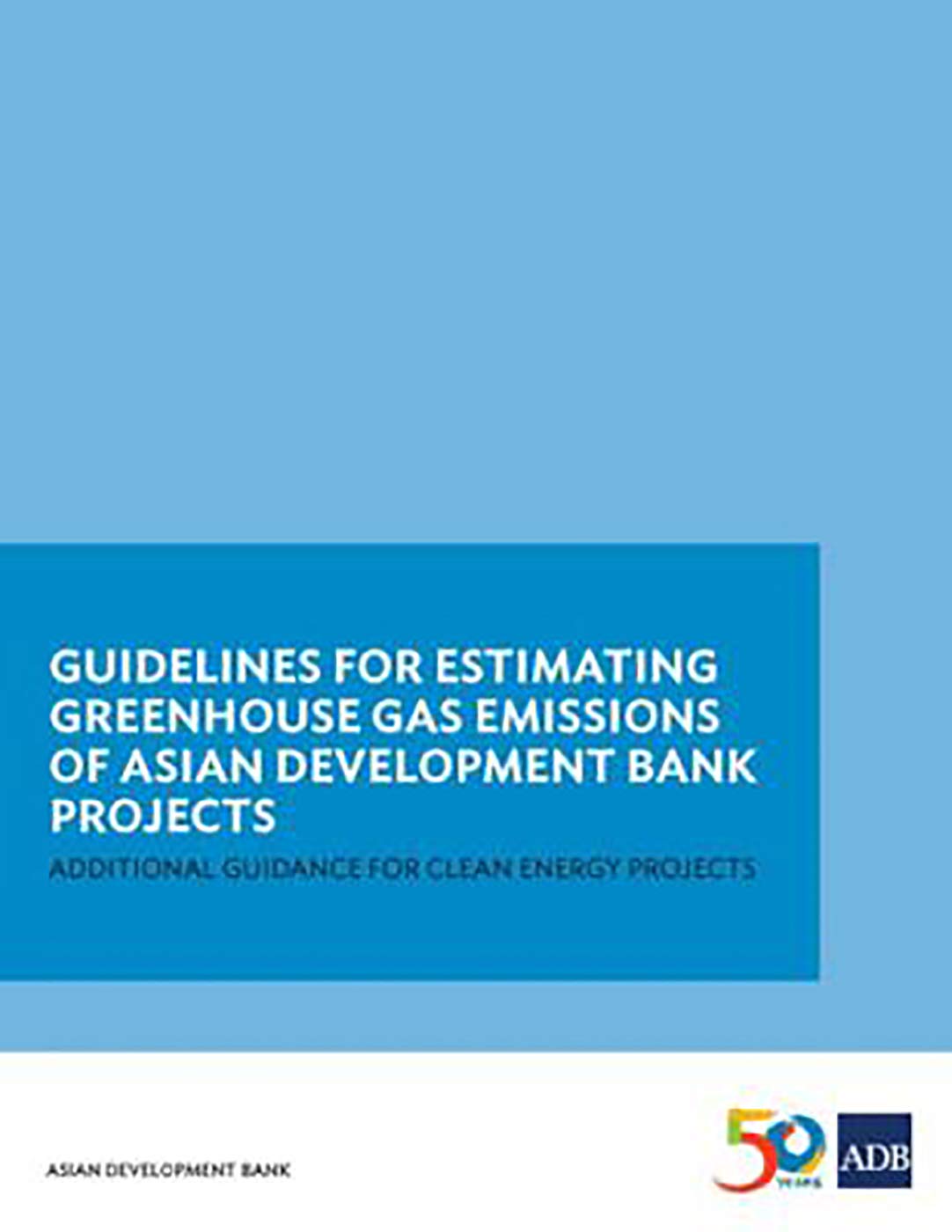 Guidelines For Estimating Greenhouse Gas Emissions Of Asian