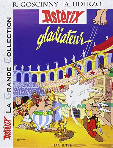 Download Astérix La Grande Collection - Astérix gladiateur - n°4 (Asterix La Grande Collection) (French Edition)