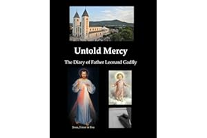 Untold Mercy: The Diary of Father Leonard Gadfly