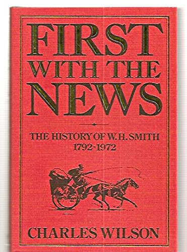 First with the news: The history of W.H. Smith, 1792-1972