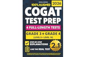 COGAT Grade 3 & 4 Test Prep (2-IN-1): 4 Complete Practice Tests with Clear Answer Explanations to Reduce Test Anxiety and Unlock Gifted Program Access