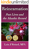 Reincarnation: Past Lives and the Akashic Record