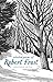 Selected Poems of Robert Frost: Illustrated Edition by 