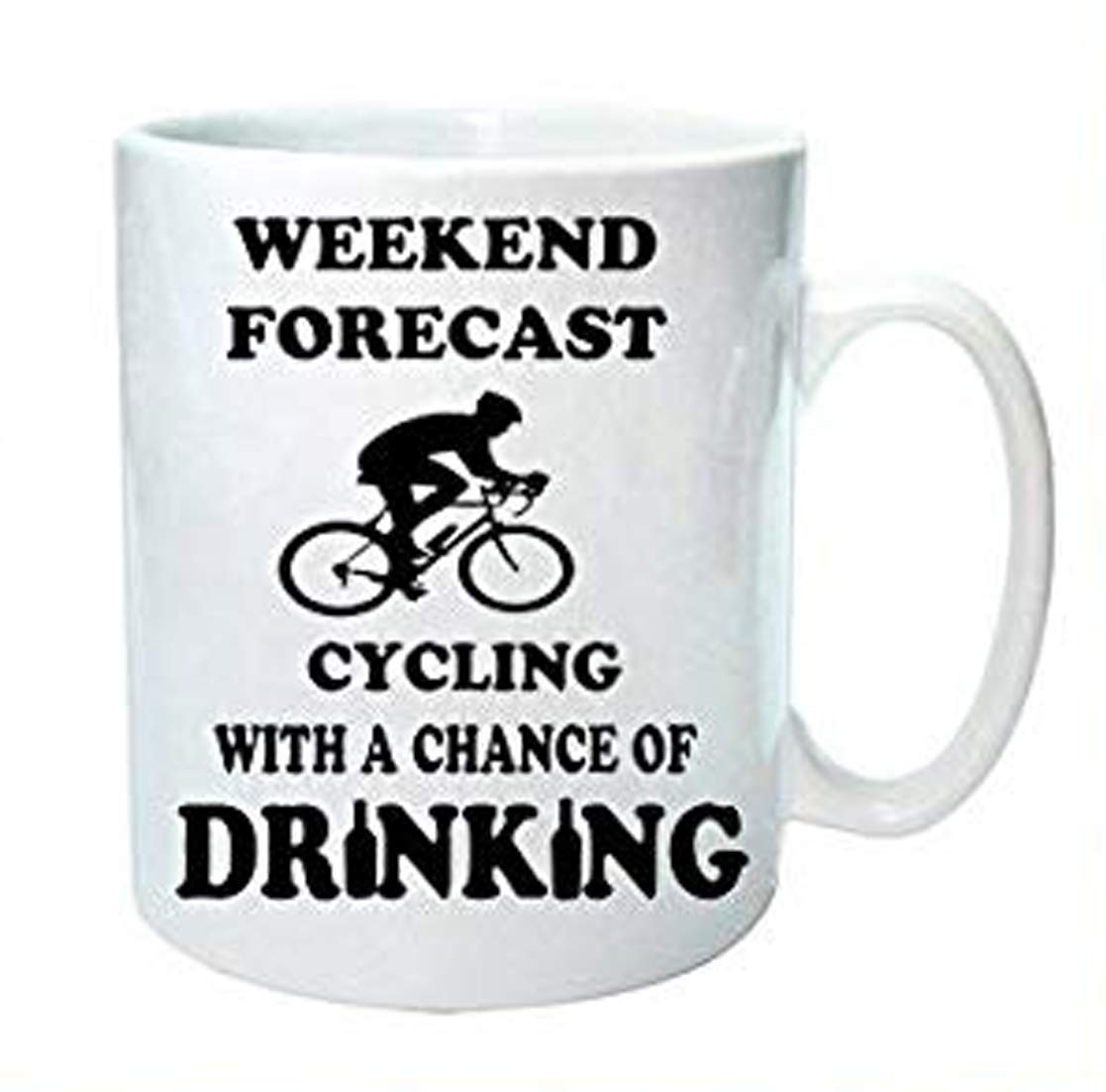 Weekend Forecast - Cycling With A Chance Of Alcohol - Funny Novelty Coffee Mug/Cup - Great Gift Idea