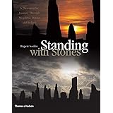 Standing with Stones: A Photographic Journey through Megalithic Britain and Ireland