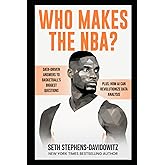 Who Makes the NBA?: Data-Driven Answers to Basketball's Biggest Questions