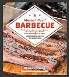 Wicked Good Barbecue: Fearless Recipes From Two Damn Yankees Who have Won the Biggest, Baddest BBQ C