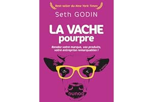 La vache pourpre - 2e éd.: Rendez votre marque, vos produits, votre entreprise remarquables ! (French Edition)