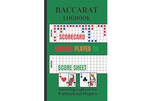 BACCARAT LOGBOOK FOR PROFESSIONAL PLAYERS: Handy Notebook Tracker to Track Your Play While Playing Baccarat / Scorecard / Sco