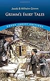 Grimm's Fairy Tales (Dover Thrift Editions) by Jacob Grimm, Wilhelm Grimm