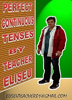 Livro Perfect Continuous Tenses: Present/Past/Future Perfect Continuous