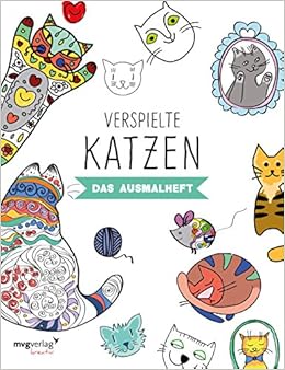 Verspielte Katzen Das Ausmalheft Mvgk Mvg Kreativ Amazon De Bucher