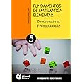 Fundamentos de matemática elementar - Volume 5: Combinatória e probabilidade