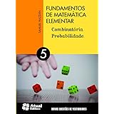 Fundamentos de matemática elementar - Volume 5: Combinatória e probabilidade
