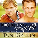 Protective Mate: Holland Brothers, Book 3 by 