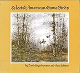 SELECTED AMERICAN GAME BIRDS by 