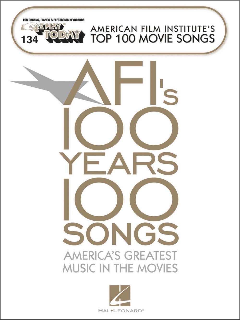 Afi's Top 100 Movie Songs: E-Z Play Today Volume 134