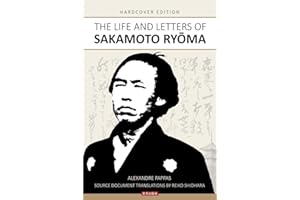 The Life and Letters of Sakamoto Ryoma