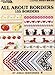 All About Borders: 155 Borders (Leisure Arts, #2037) Cross Stitch by 