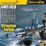 Strontium Swamp (Deathlands, No. 74)