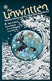 The Unwritten: Tommy Taylor and the Ship That Sank Twice by Mike Carey, Peter Gross