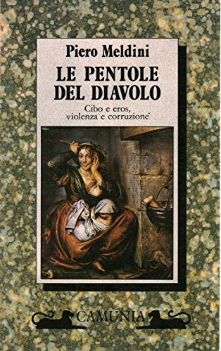 Belinkdabbli Scarica Le Pentole Del Diavolo Libro Piero Meldini pdf