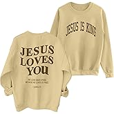 ASTANFY Christian Sweatshirt Women Jesus Loves You Sweatshirt Jesus Is King Hoodie Jesus Faith Shirt Religious God Pullover