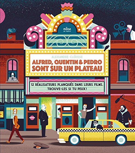 Alfred, Quentin et Pedro sont sur un plateau: 12 réalisateurs planqués dans leurs films... Trouve- by (Album)