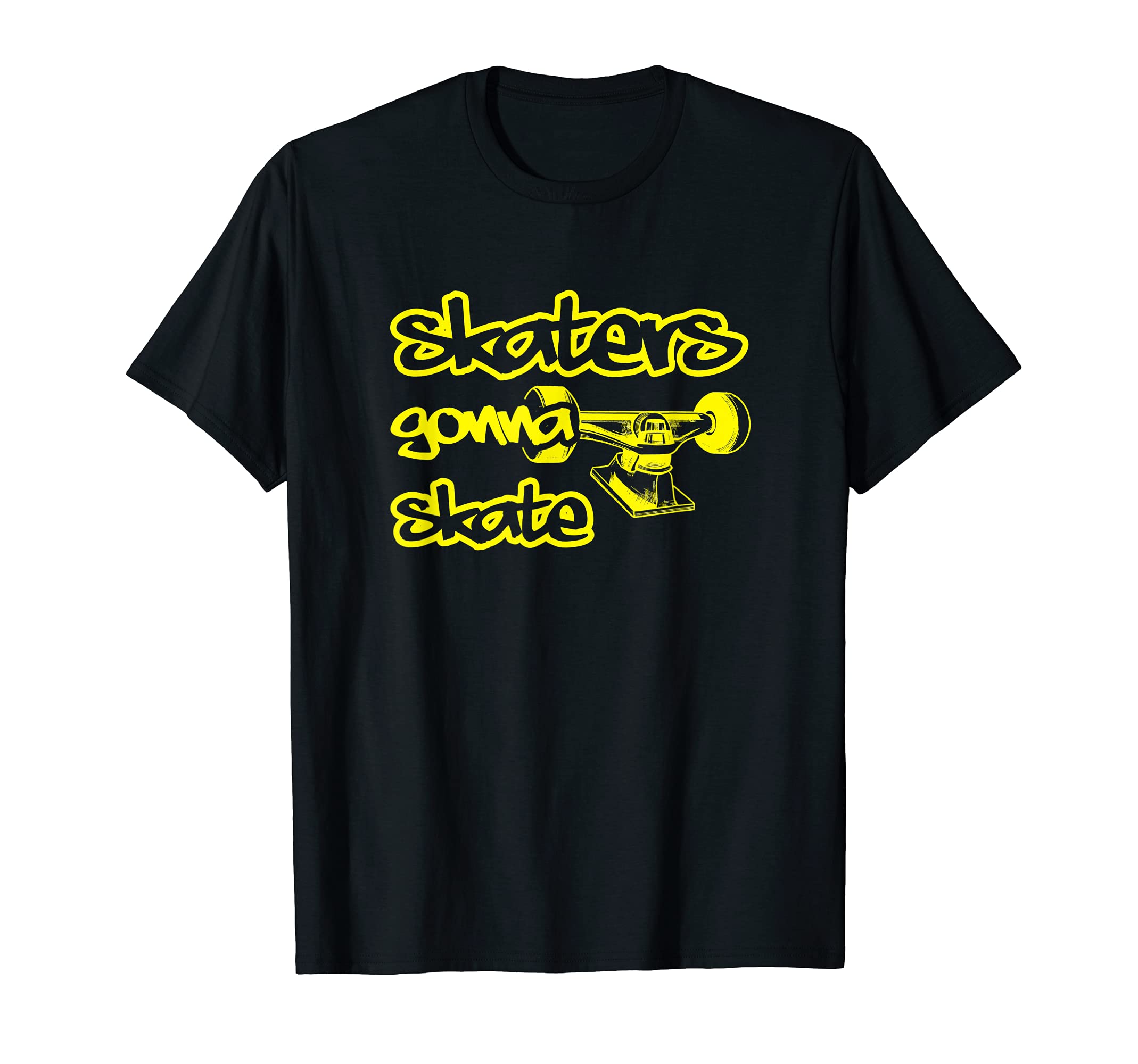 Skaters Gonna Skate, Skateboarding T-Shirt