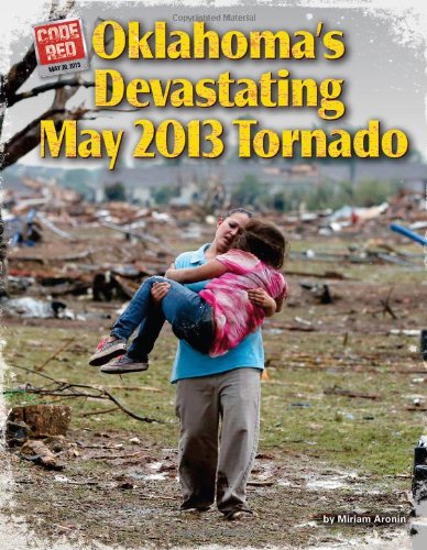 Oklahoma's Devastating May 2013 Tornado (Code Red)