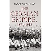 The German Empire, 1871–1918