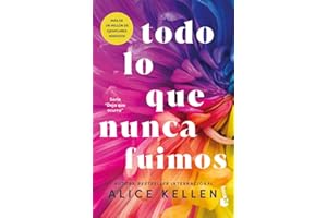 Todo lo que nunca fuimos / All that We Never Were