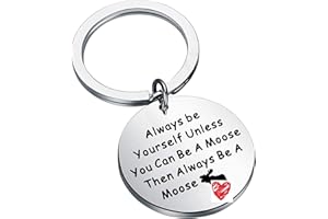 LQRI Moose Gift Always Be Yourself Unless You Can Be A Moose Keychain Gift For Moose Lover Moose Whisperer Gift