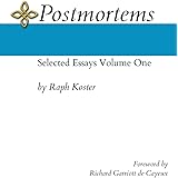 Postmortems: Selected Essays Volume One