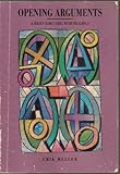 Opening Arguments : A Brief Rhetoric with Readings, Muller, Eric, 0155011898