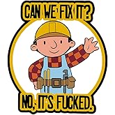 HTLiem Can We Fix It? No, It's Fucked The Builder Sticker, Funny Meme Hard Hat Work Sticker For Men Women Decal, Stickers Vinyl Tool Box American Patriotic Helmet Stickers, Co-Workers ( 3 Inch )