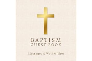 Baptism Guest Book, Prayers, Blessings & Messages: Traditional Memory Keepsake For Friends & Family To Sign In and Share Well