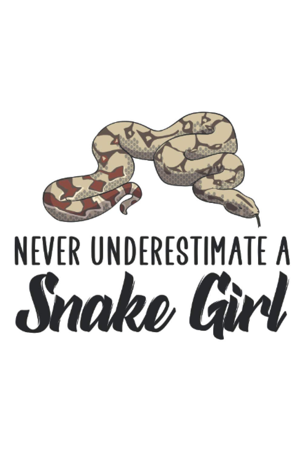 never underestimate a snake girl snake notebook: | sketchbook with 120 pages lined, notebook lined, notebook ruled, Notebook, drawing book, 120 pages softcover (6x9 inch)